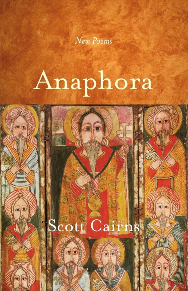 Anaphora: New Poems (Paraclete Poetry) (Volume 1)