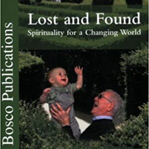 Lost and Found: Spirituality for a Changing World by Michael Cunningham SDB
