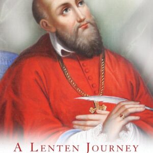 A Lenten Journey with Jesus Christ and Saint Francis de Sales